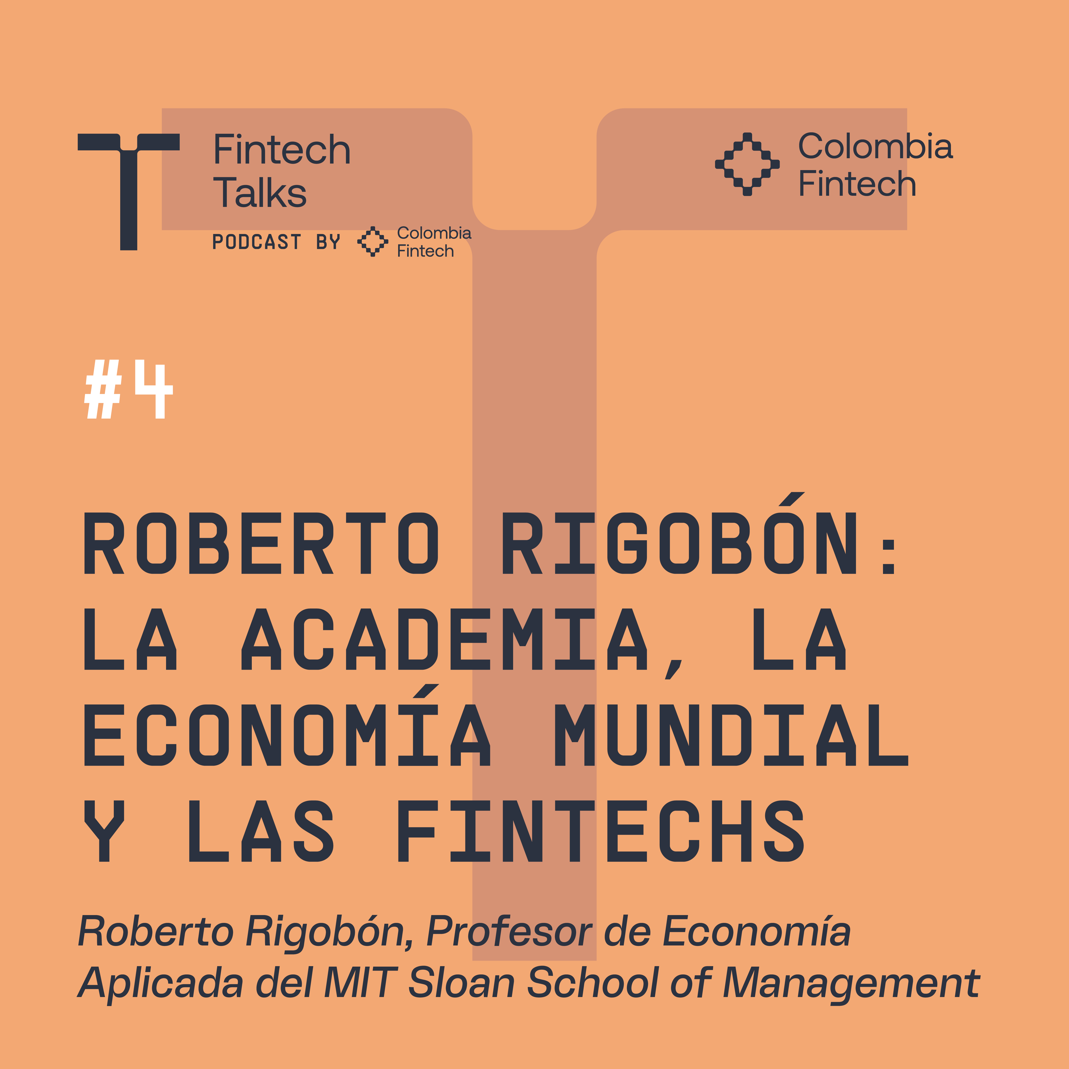 Roberto Rigobon: La academia, la economía mundial y las fintechs